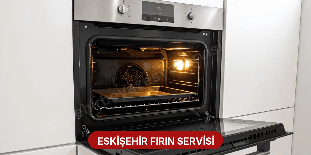 Eskişehir Fırın Servisi