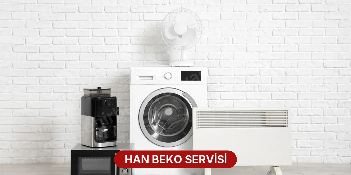 Han Beko Servisi