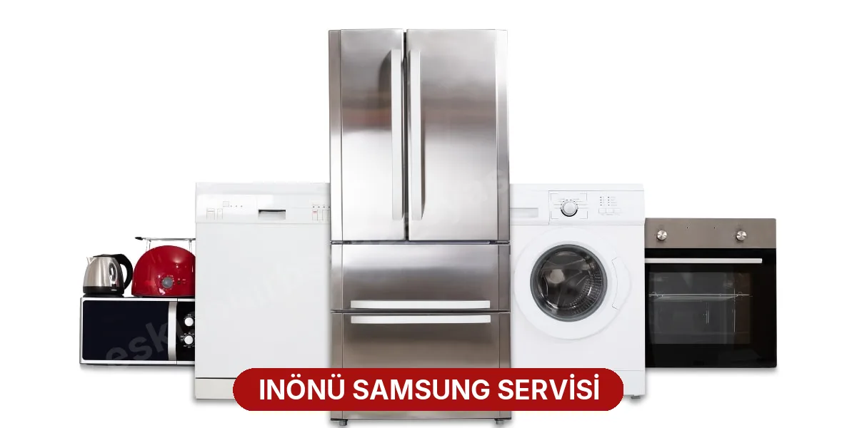 Inönü Samsung Servisi