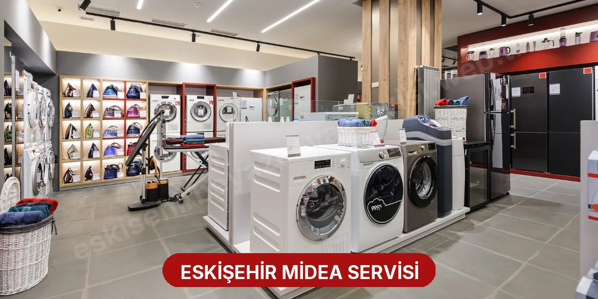 Eskişehir Midea Servisi