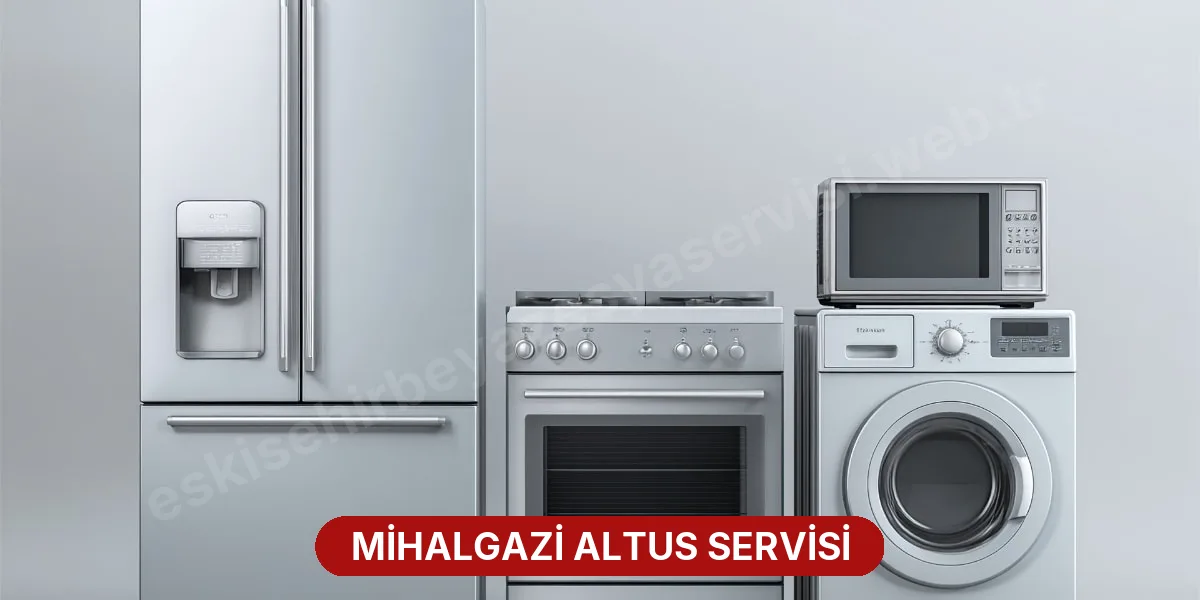 Mihalgazi Altus Servisi