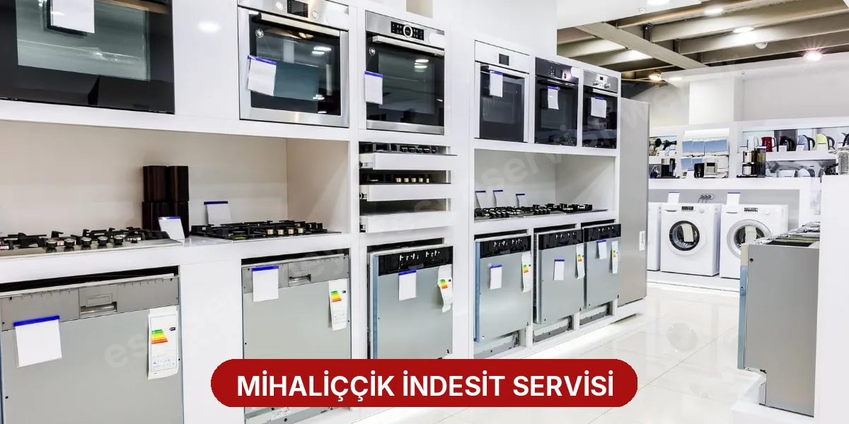 Mihaliççik İndesit Servisi