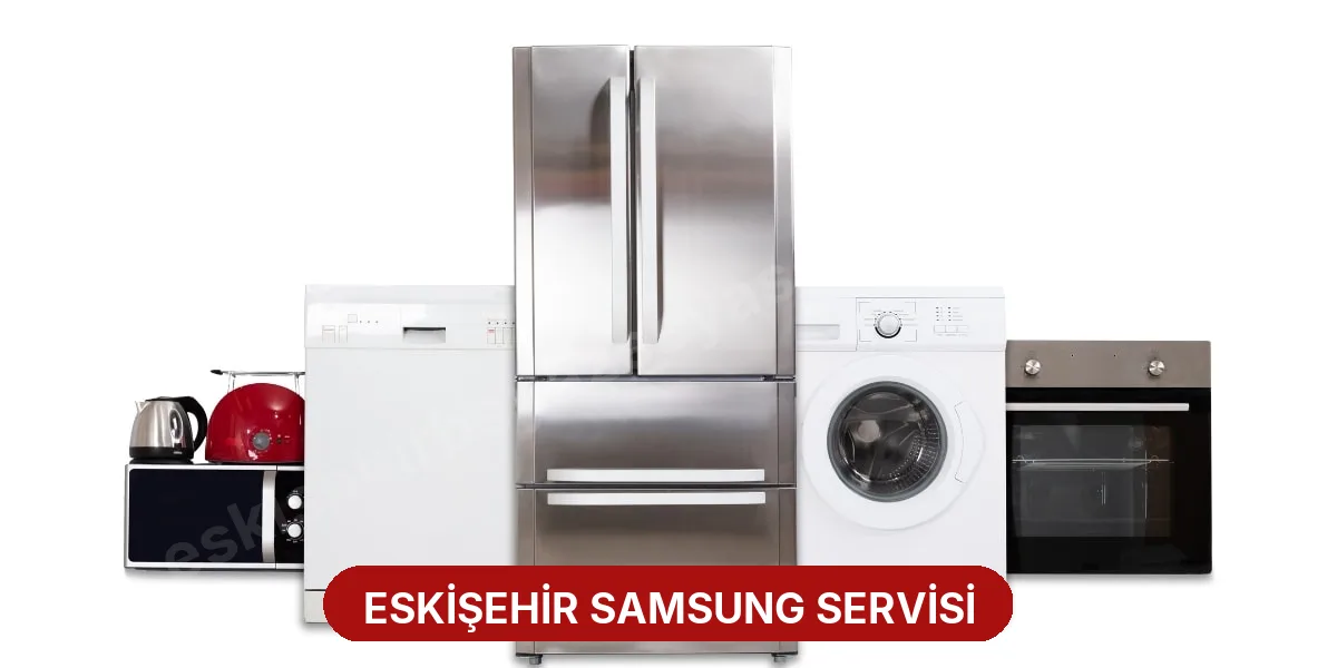 Eskişehir Samsung Servisi