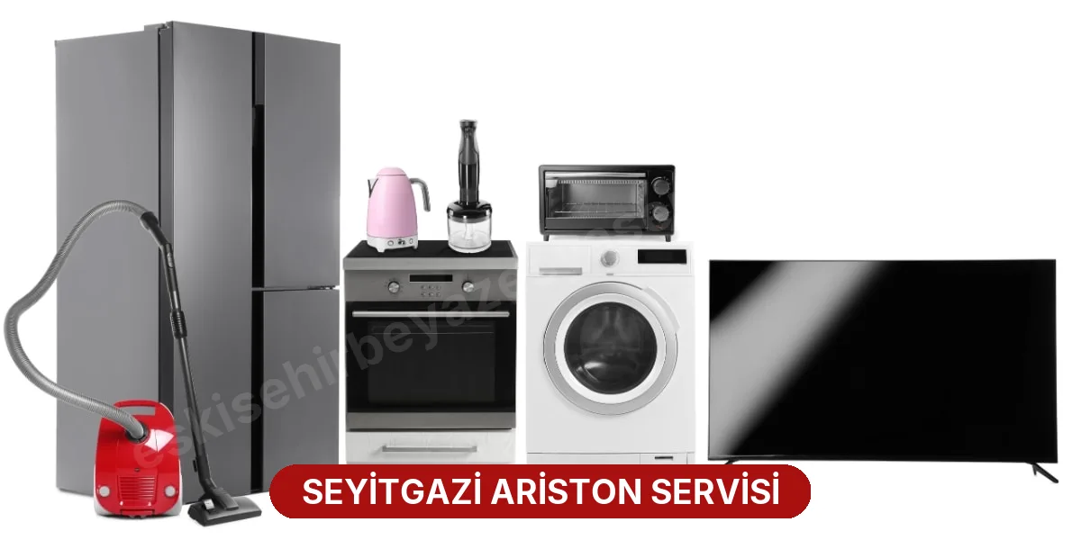 Seyitgazi Ariston Servisi