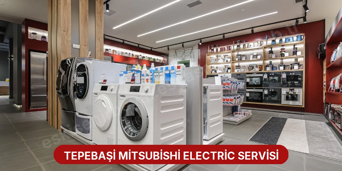 Tepebaşi Mitsubishi Electric Servisi