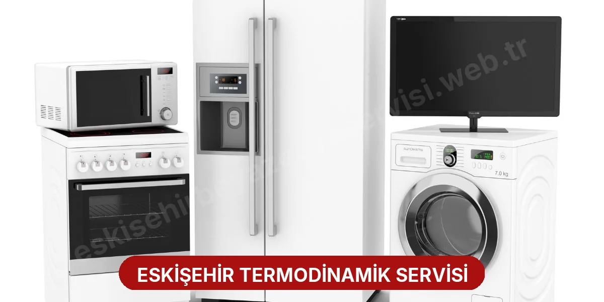 Eskişehir Termodinamik Servisi