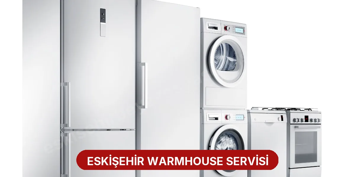 Eskişehir Warmhouse Servisi